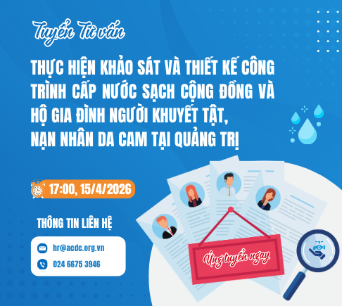 Tuyển tư vấn thực hiện khảo sát và thiết kế công trình cấp nước sạch cộng đồng và hộ gia đình người khuyết tật, nạn nhân da cam tại Quảng Trị 
